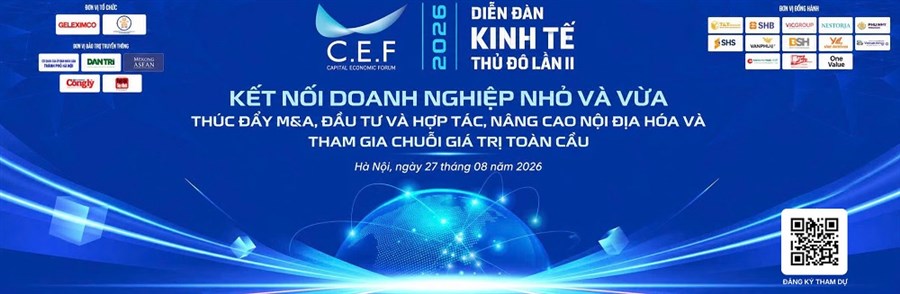 CEF II 2026: KẾT NỐI NGUỒN LỰC, THÚC ĐẨY M&A VÀ HÌNH THÀNH CHUỖI LIÊN KẾT DOANH NGHIỆP